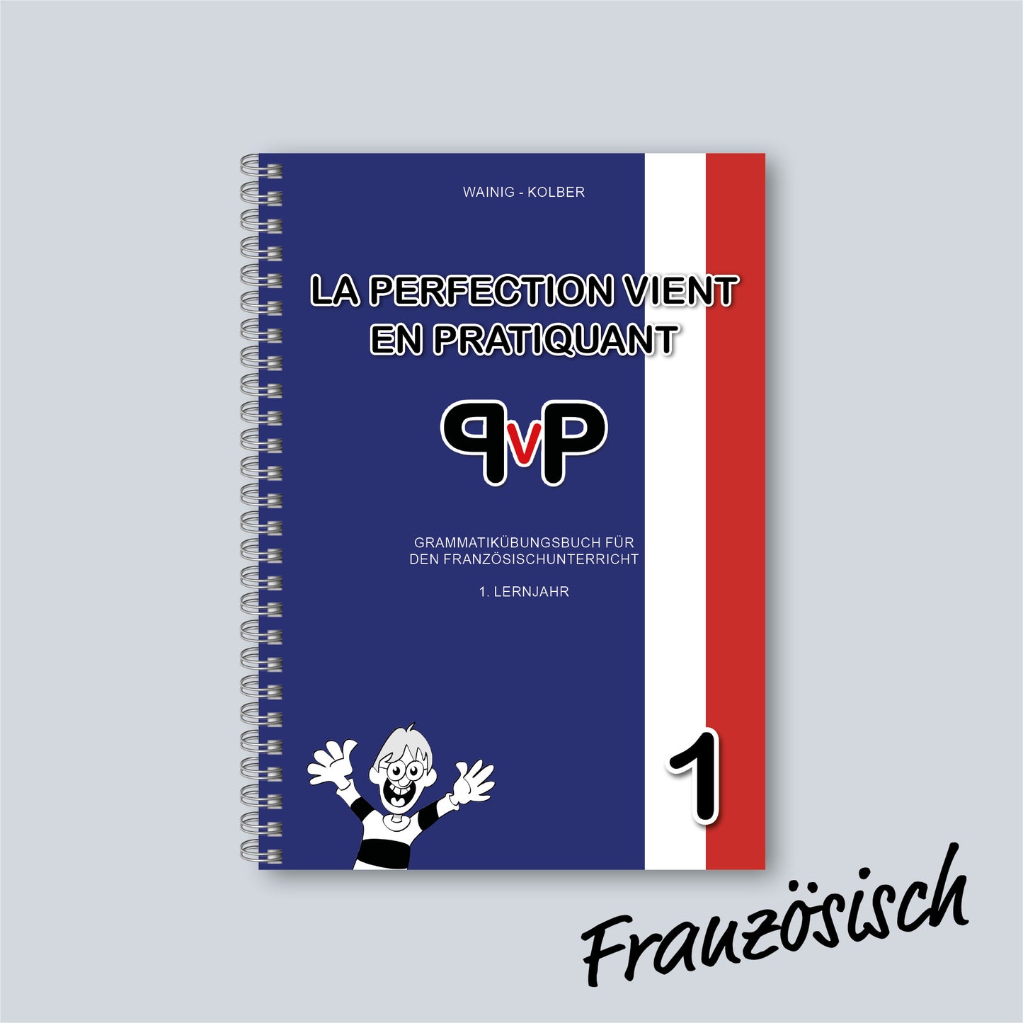 Übungsbuch: La Perfection Vient En Pratiquant 1